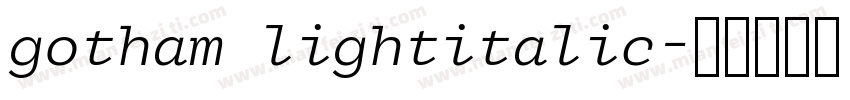 gotham lightitalic字体转换